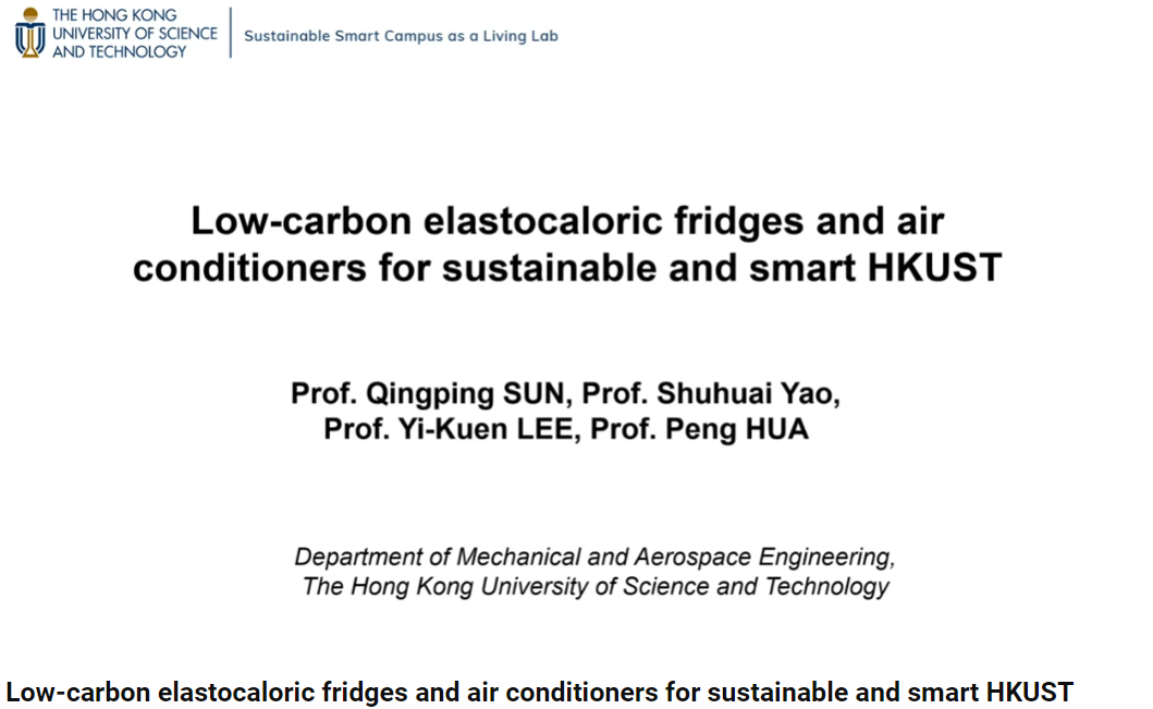 Low-Carbon Elastocaloric Fridges And Air Conditioners For Sustainable And Smart HKUST