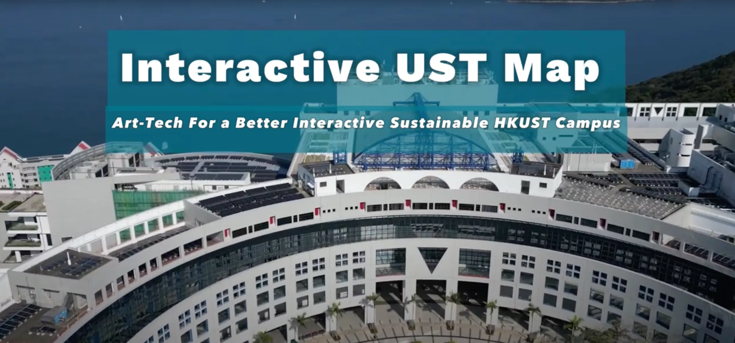 Interactive UST map + Amazing Sustainability Race: Art-Tech for a better interactive Sustainable HKUST Campus Life  