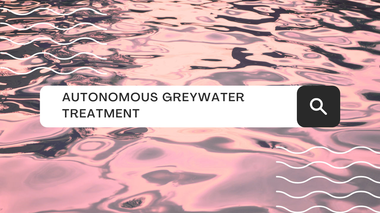 Autonomous Greywater Treatment